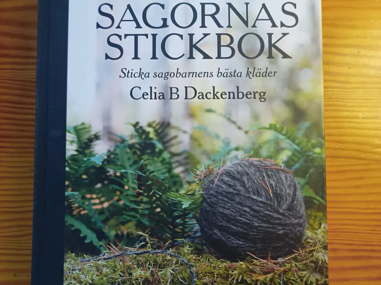 Billede 1 - Sagornas Stickbok:  Cecilia B. Dackenberg