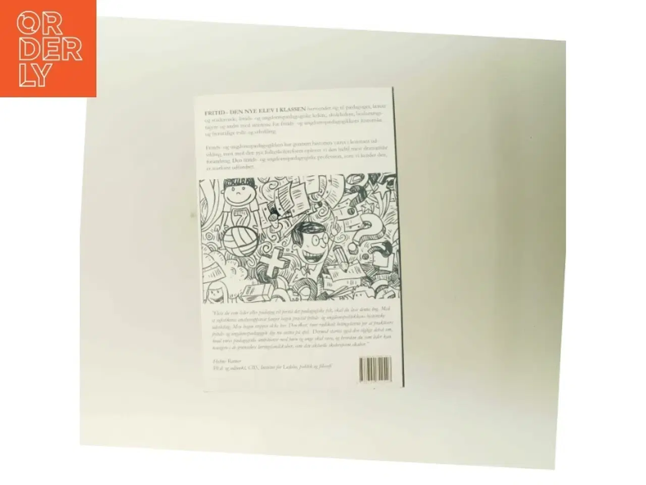 Billede 3 - Fritid - den nye elev i klassen : strategisk pædagogisk ledelse af Jesper Larsen (f. 1967-12-22) (Bog)
