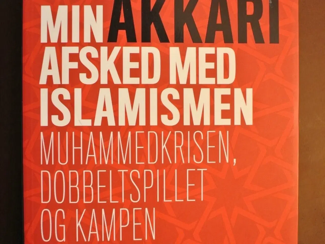 Billede 1 - min afsked med islamismen, af ahmed akkari