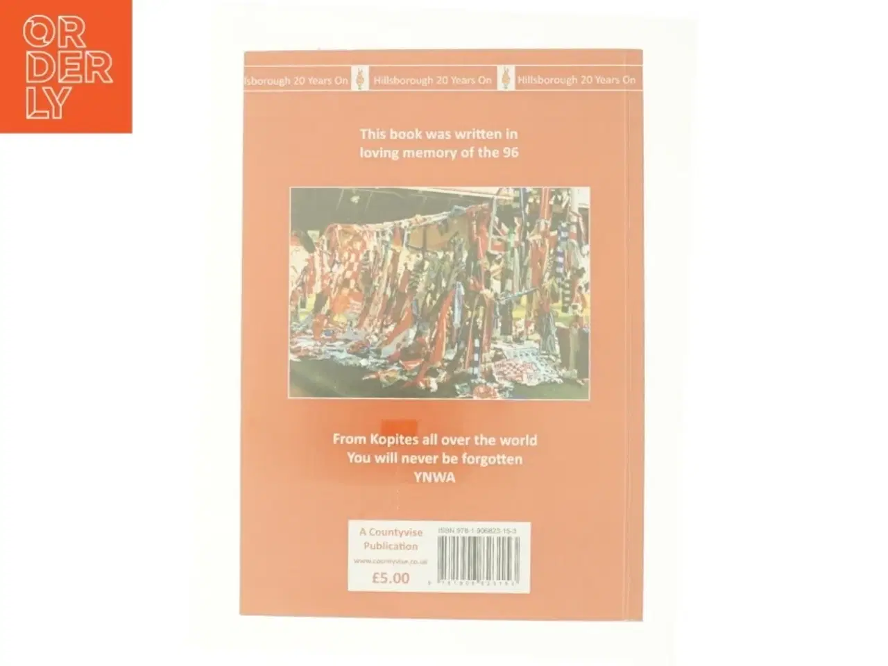 Billede 3 - Hillsborough 20 Years on: a Collection of Poetry Dedicated to All the Victims of the Hillsborough Stadium Football Disaster on the 15th April 1989 (Bo