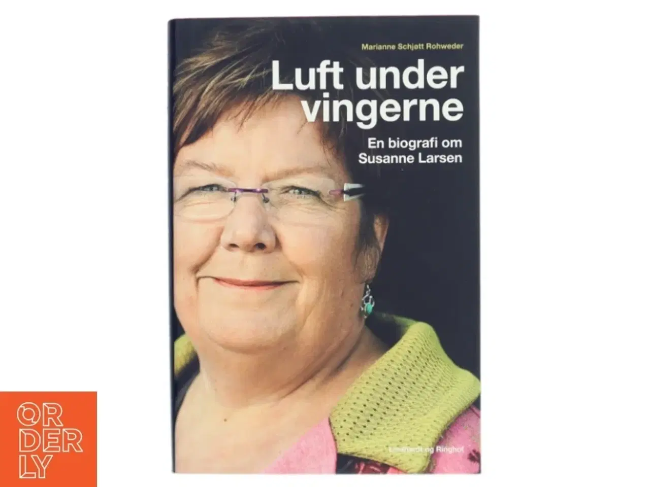 Billede 1 - Luft under vingerne : en biografi om Susanne Larsen af Marianne Schjøtt Rohweder (Bog)