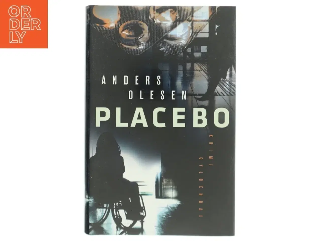 Billede 1 - Placebo : kriminalroman af Anders Olesen (f. 1949) (Bog)