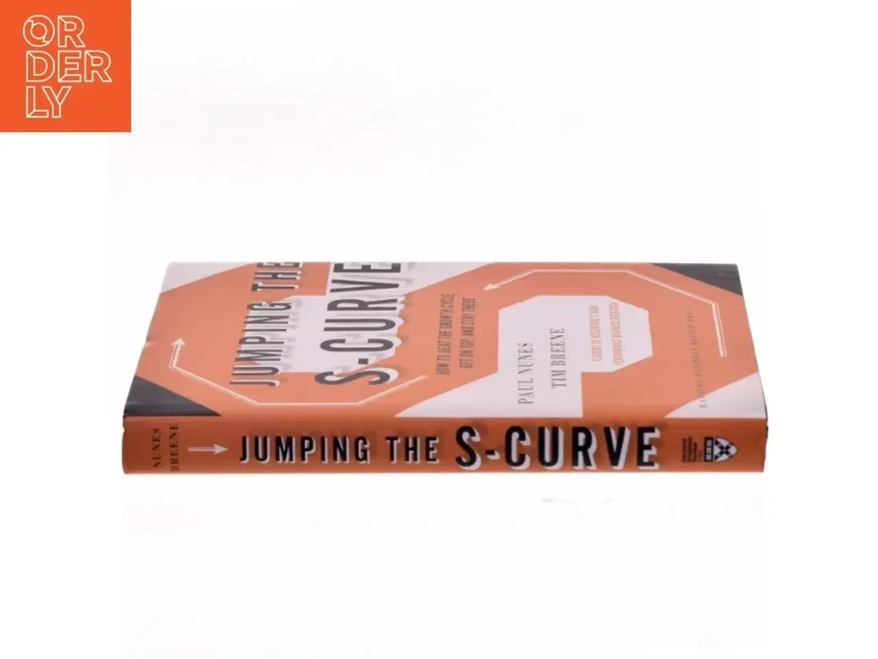 Billede 2 - Jumping the S-curve : how to beat the growth cycle, get on top, and stay there (Bog)