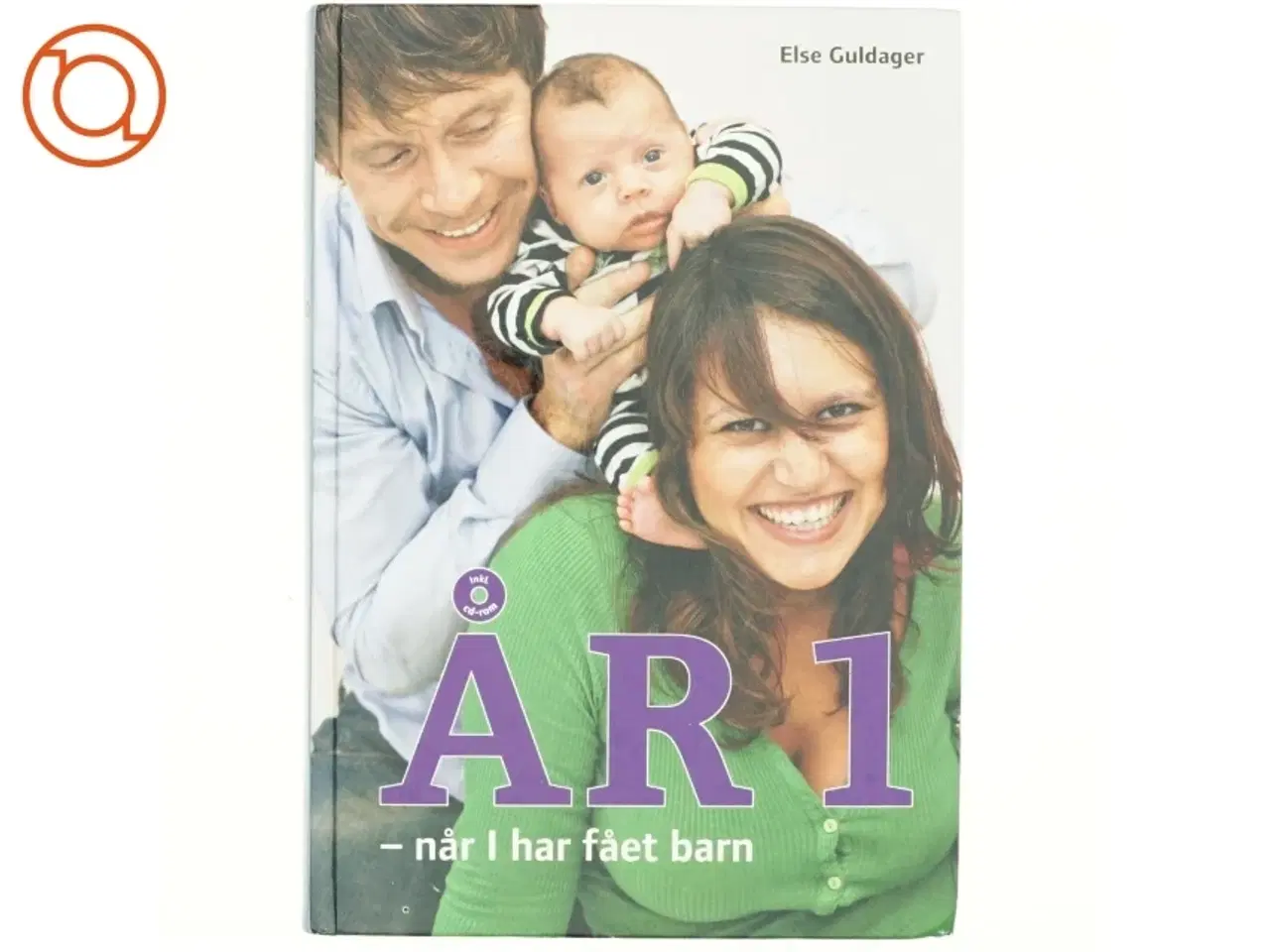 Billede 1 - År 1 - når I har fået barn af Else Guldager (Bog)