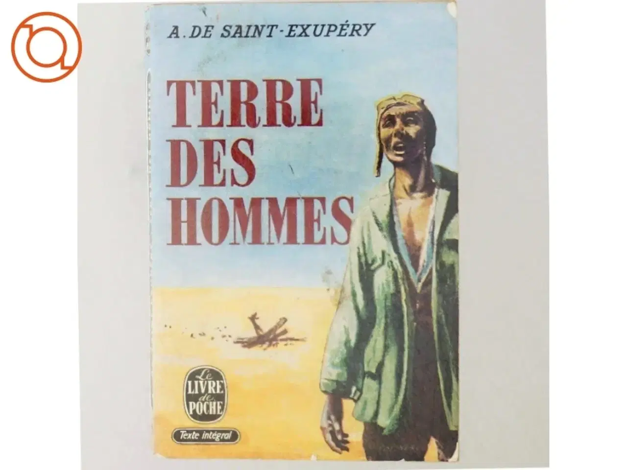 Billede 6 - Terre des hommes af A. de Saint- Exupery (Bog)
