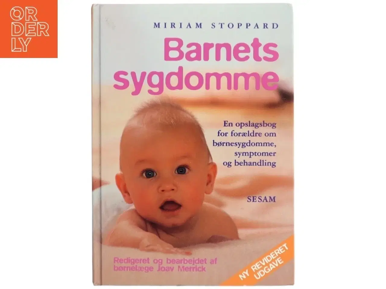 Billede 1 - Barnets sygdomme : en opslagsbog for forældre om børnesygdomme, symptomer og behandling (Bog)