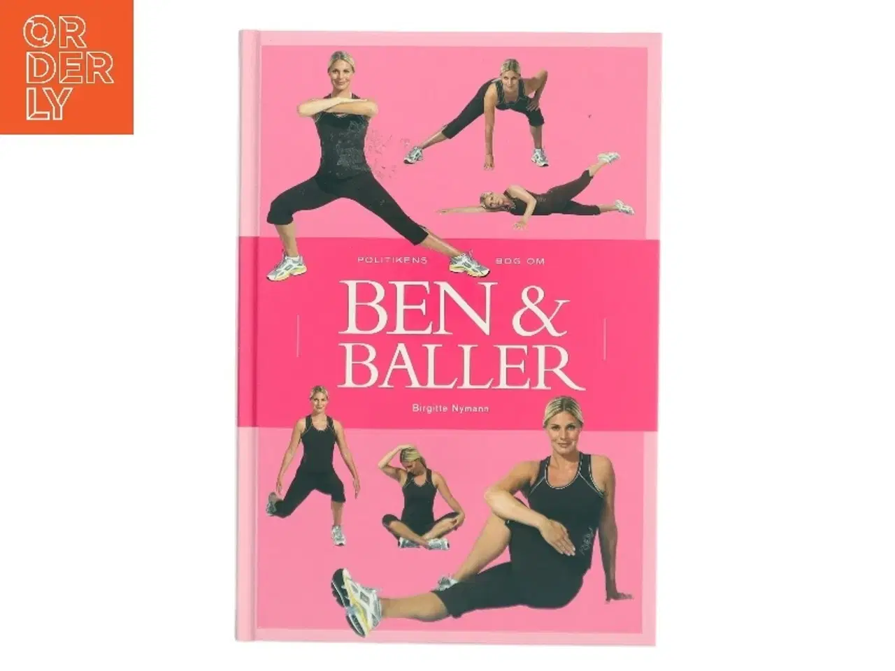 Billede 1 - Politikens bog om ben & baller af Birgitte Nymann (Bog)