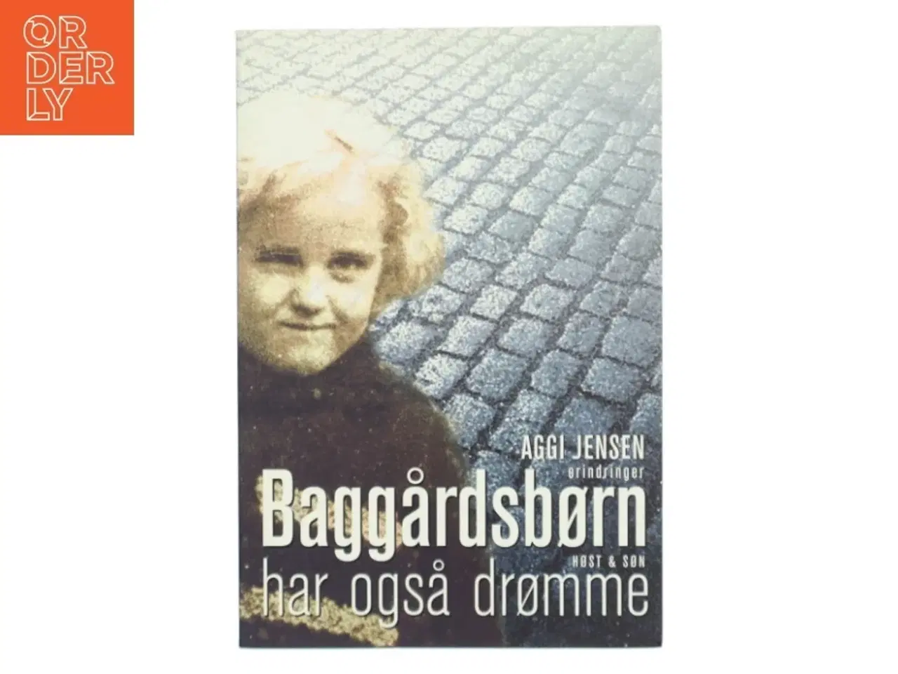 Billede 1 - Baggårdsbørn har også drømme af Aggi Jensen (Bog)