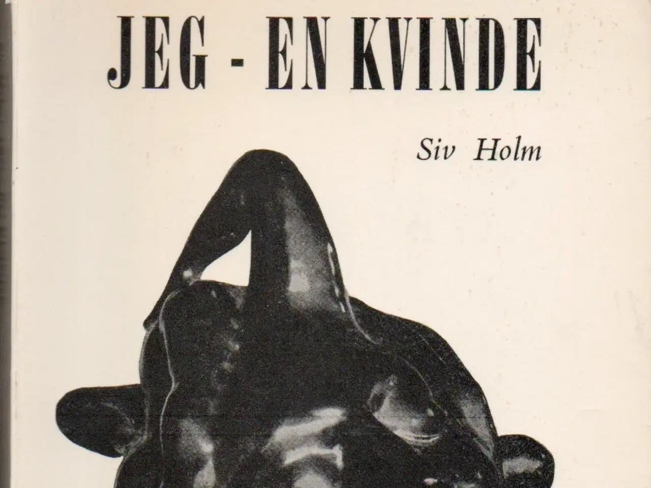 Billede 1 - Siv Holm: Jeg - en kvinde (1961)