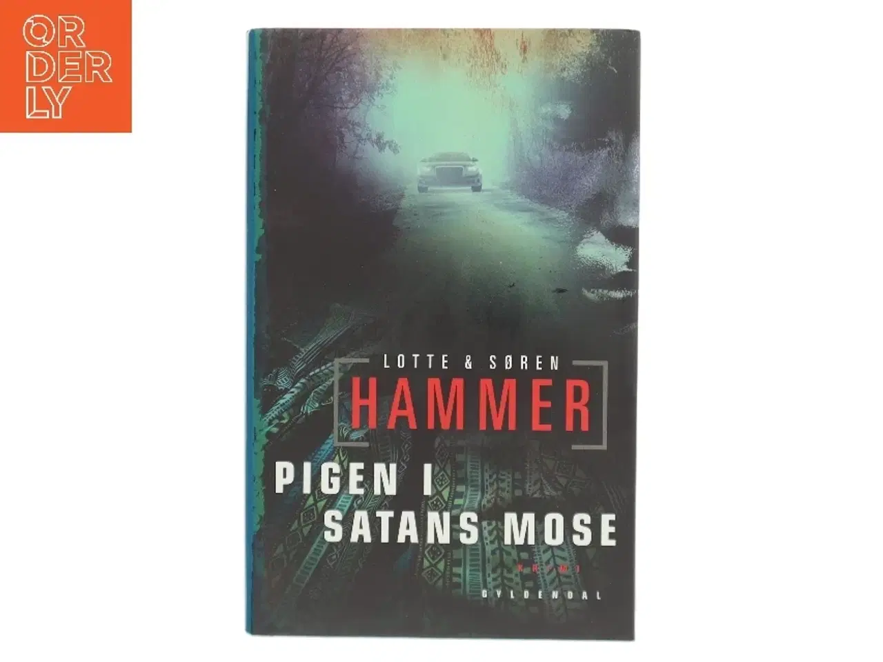 Billede 1 - Pigen i Satans Mose af Lotte & Søren Hammer (Bog)