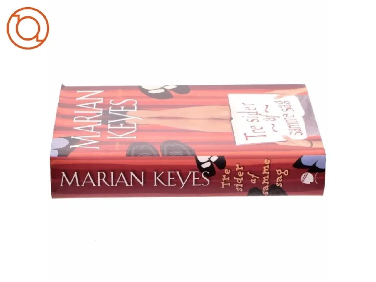 Billede 2 - Tre sider af samme sag af Marian Keyes (Bog)