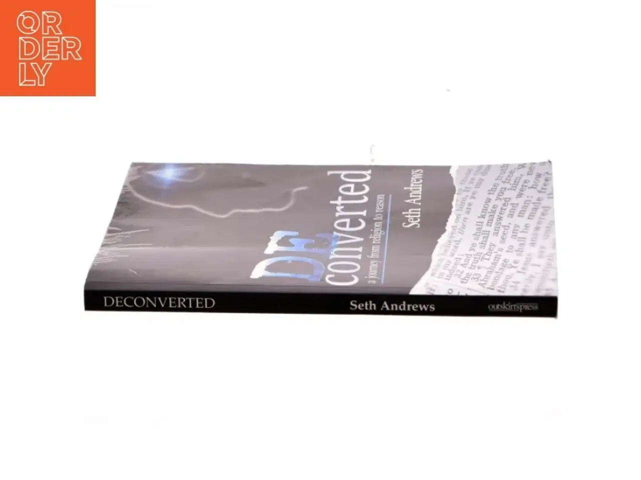 Billede 2 - Deconverted : a journey from religion to reason af Seth Andrews (Bog)