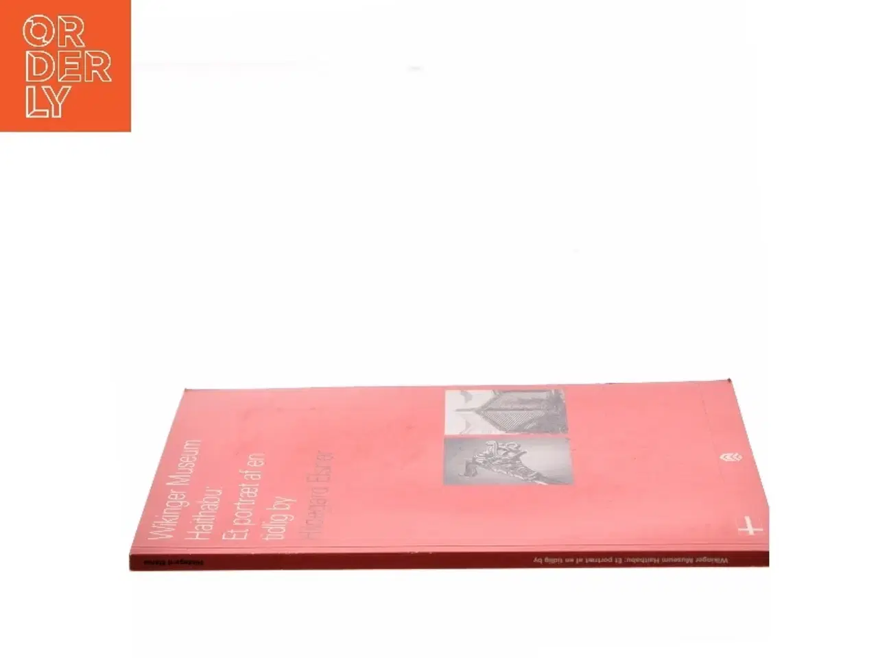 Billede 2 - Wikinger Museum Haithabu: Et portræt af en tidlig by af Hildegard Elsner (Bog)