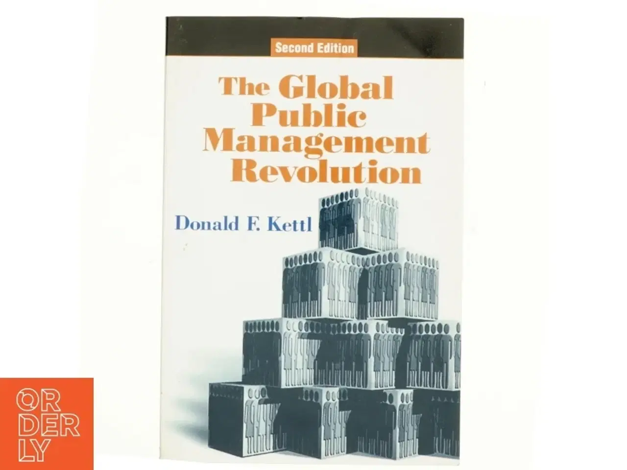 Billede 1 - The global public management revolution af Donald F. Kettl (Bog)