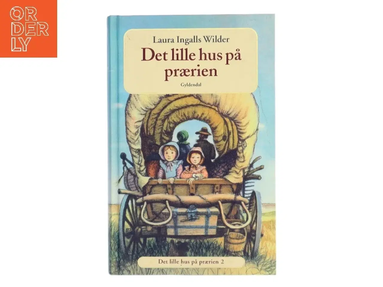 Billede 1 - Det lille hus på prærien af Laura Ingalls Wilder (Bog)
