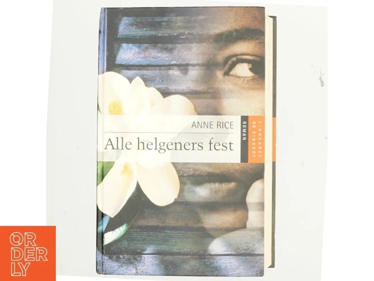 Billede 1 - Alle helgeners fest : roman af Anne Rice (Bog)