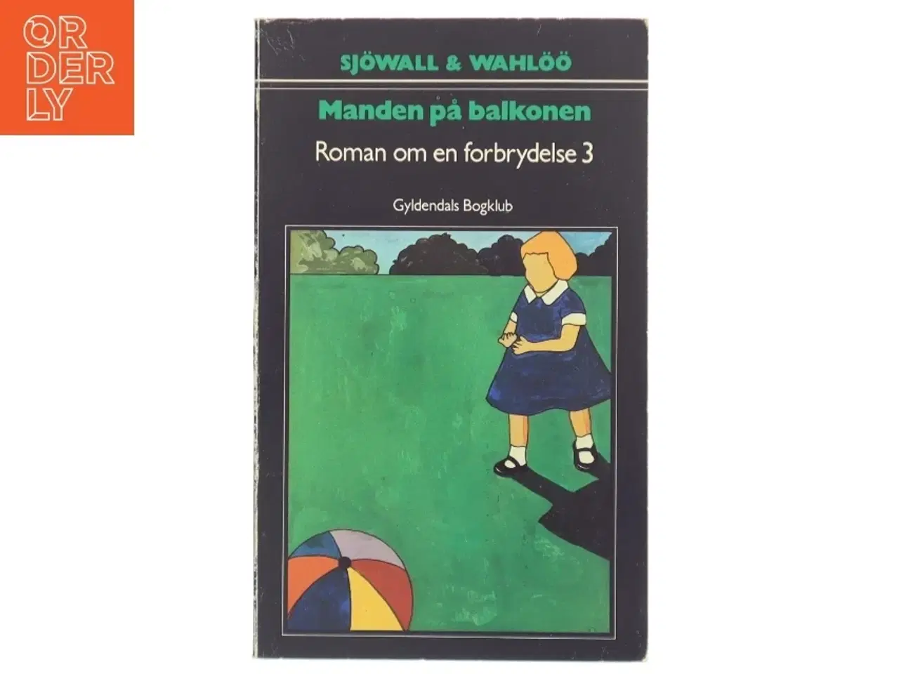 Billede 1 - Manden på balkonen af Sjwall & Wahl fra Gyldendals Bogklub