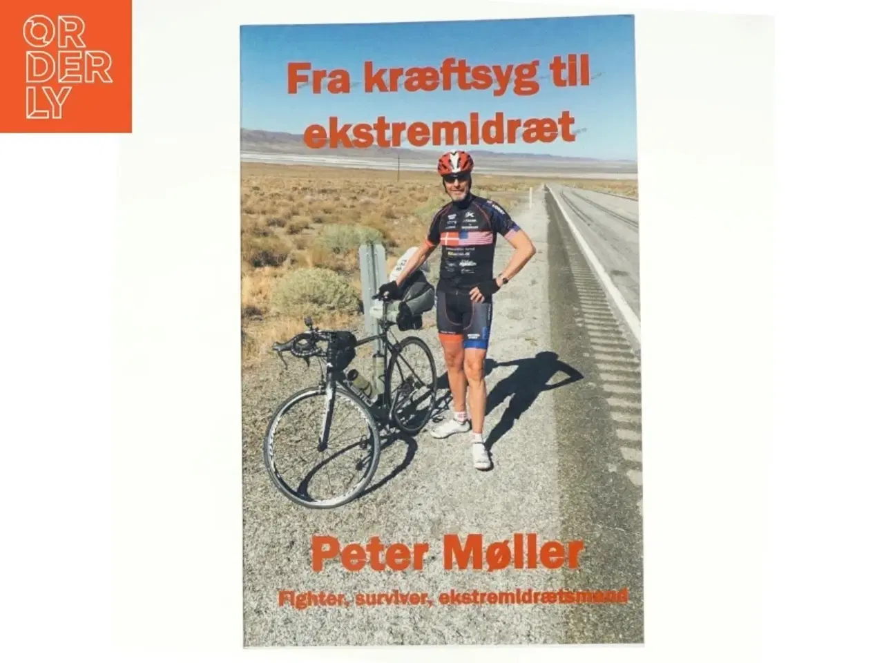 Billede 1 - Fra kræftsyg til ekstremidræt : en rejsebeskrivelse gennem livet, og en cykeltur på tværs af USA til fordel for Kræftens Bek&