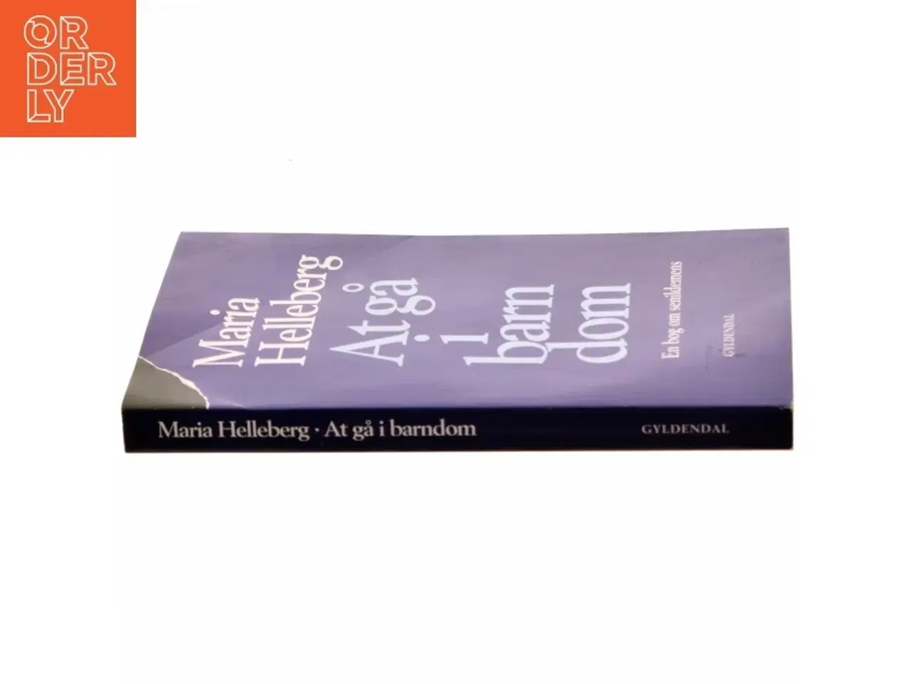 Billede 2 - At gå i barndom af Maria Helleberg (Bog)