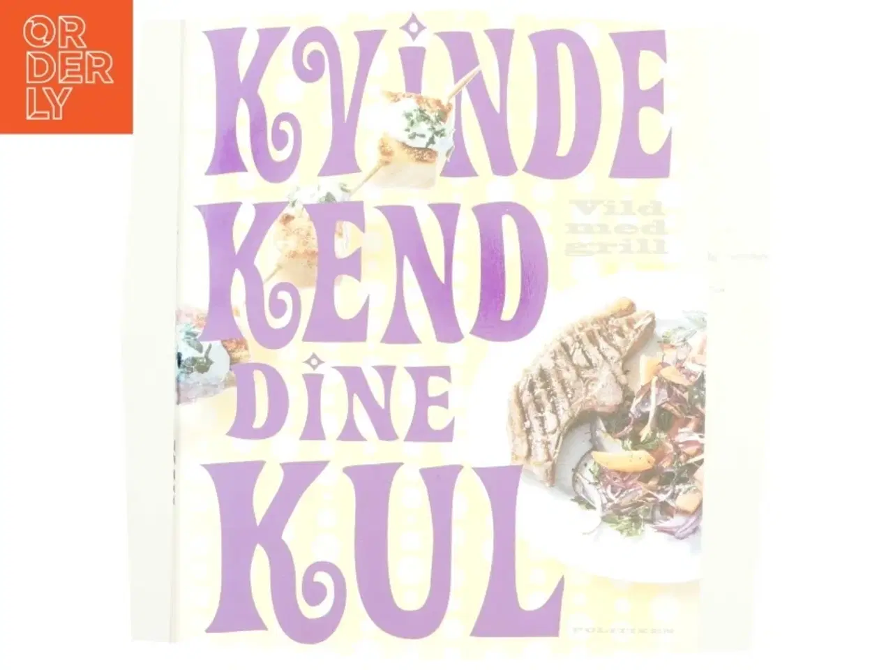 Billede 1 - Kvinde, kend dine kul af Tina Scheftelowitz (Bog)