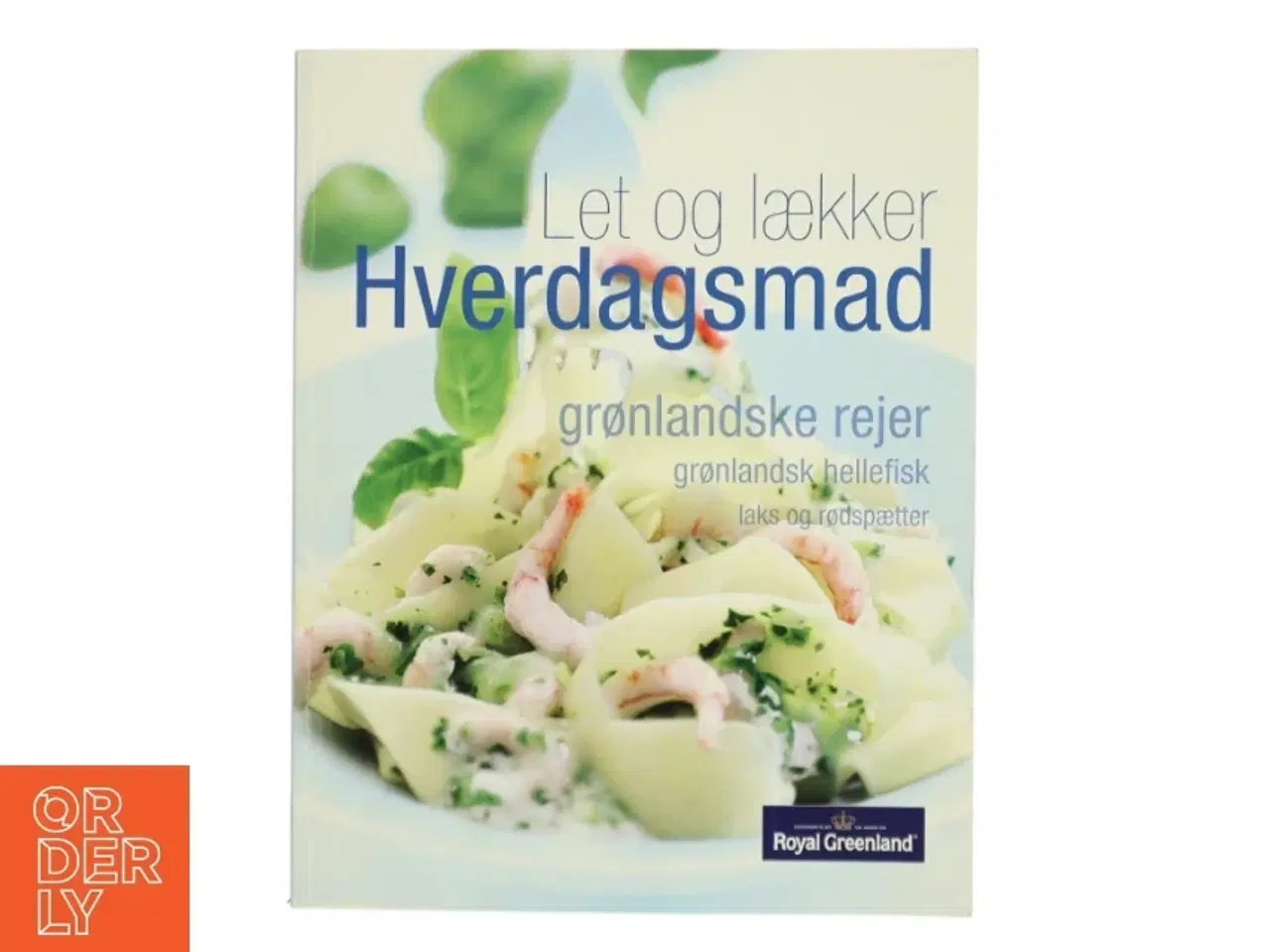 Billede 1 - Let og lækker Hverdagsmad (Bog) fra Royal Greenland