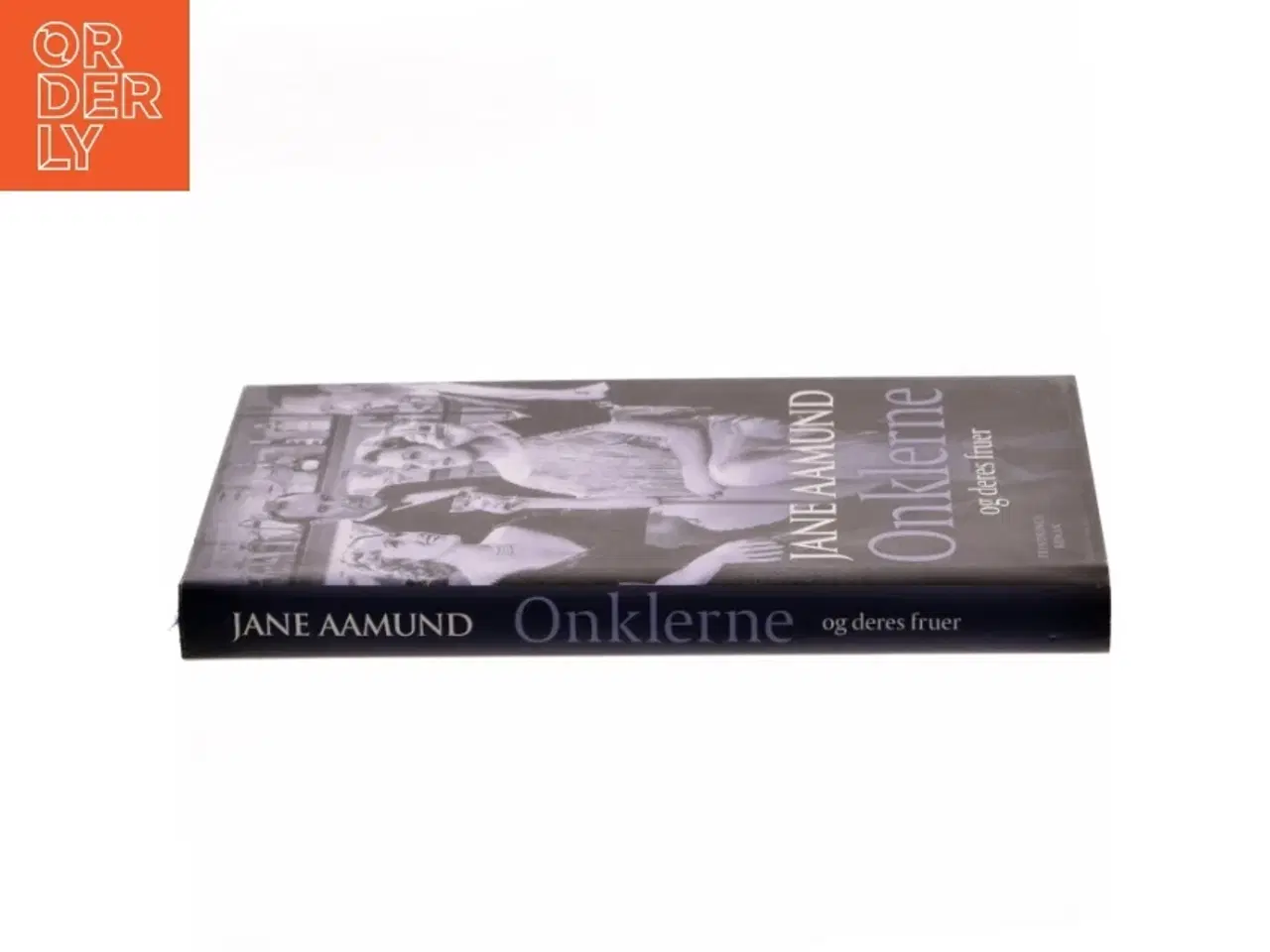 Billede 2 - Onklerne og deres fruer : erindringsroman af Jane Aamund (Bog)