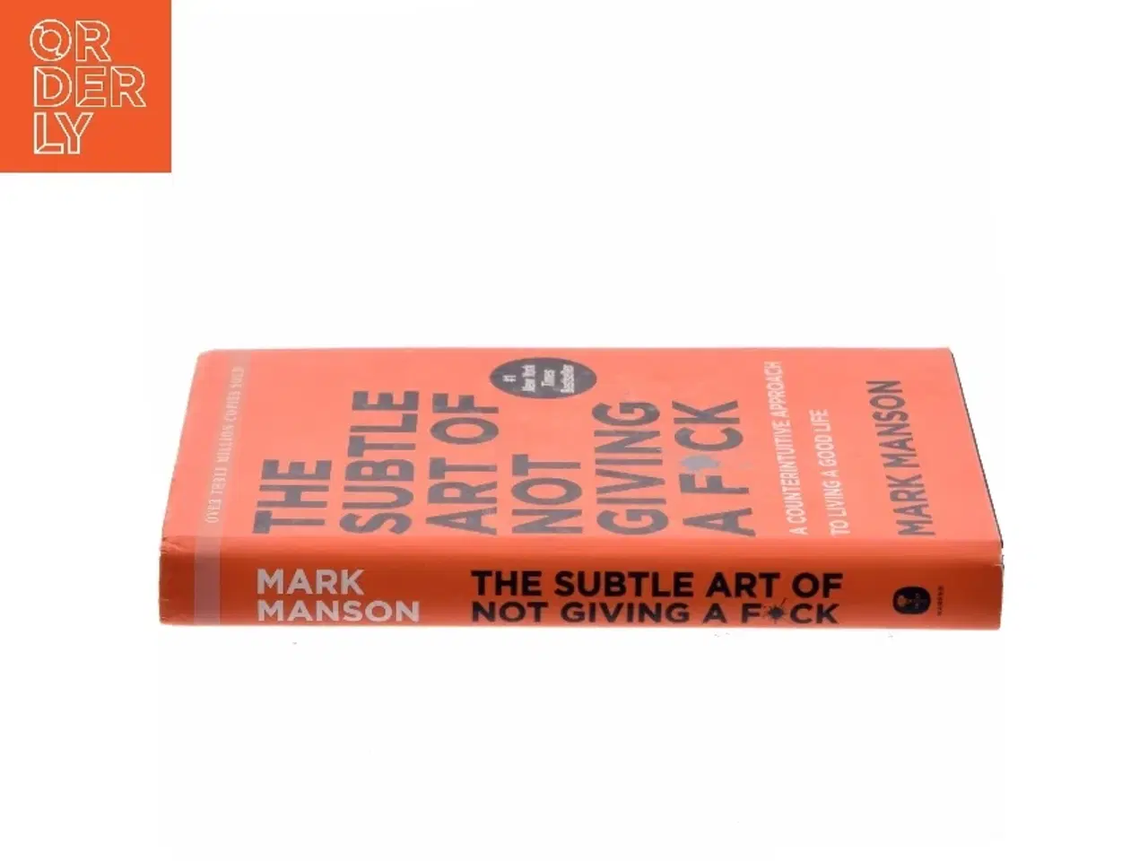 Billede 2 - The subtle art of not giving a fuck : a counterintuitive approach to living a good life af Mark Manson (Bog)