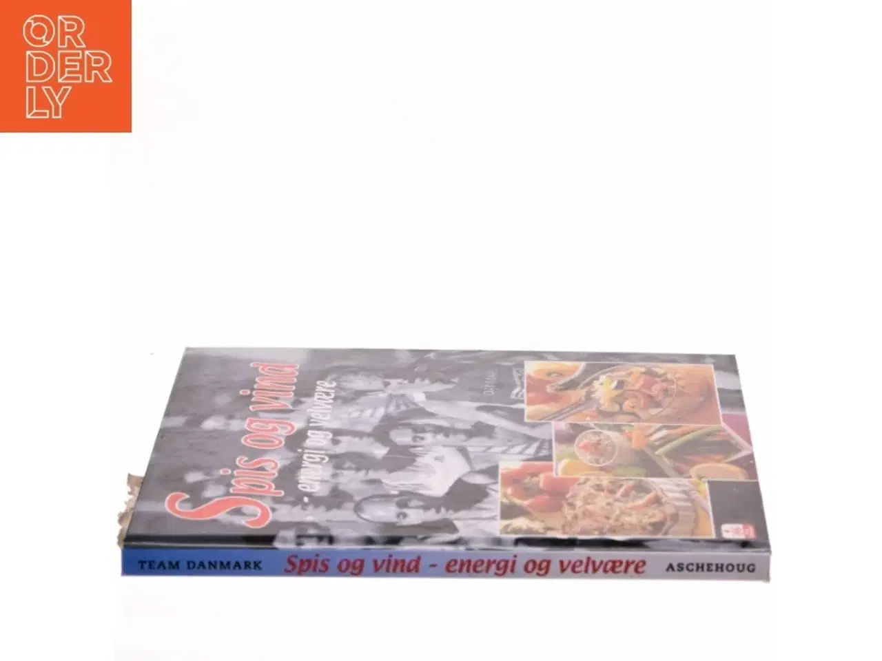 Billede 2 - Spis og vind : energi og velvære af Team Danmarks ernæringsvejledere (Bog)