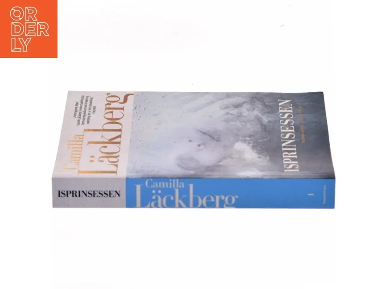 Billede 2 - Isprinsessen : kriminalroman af Camilla L&#228;ckberg (Bog)
