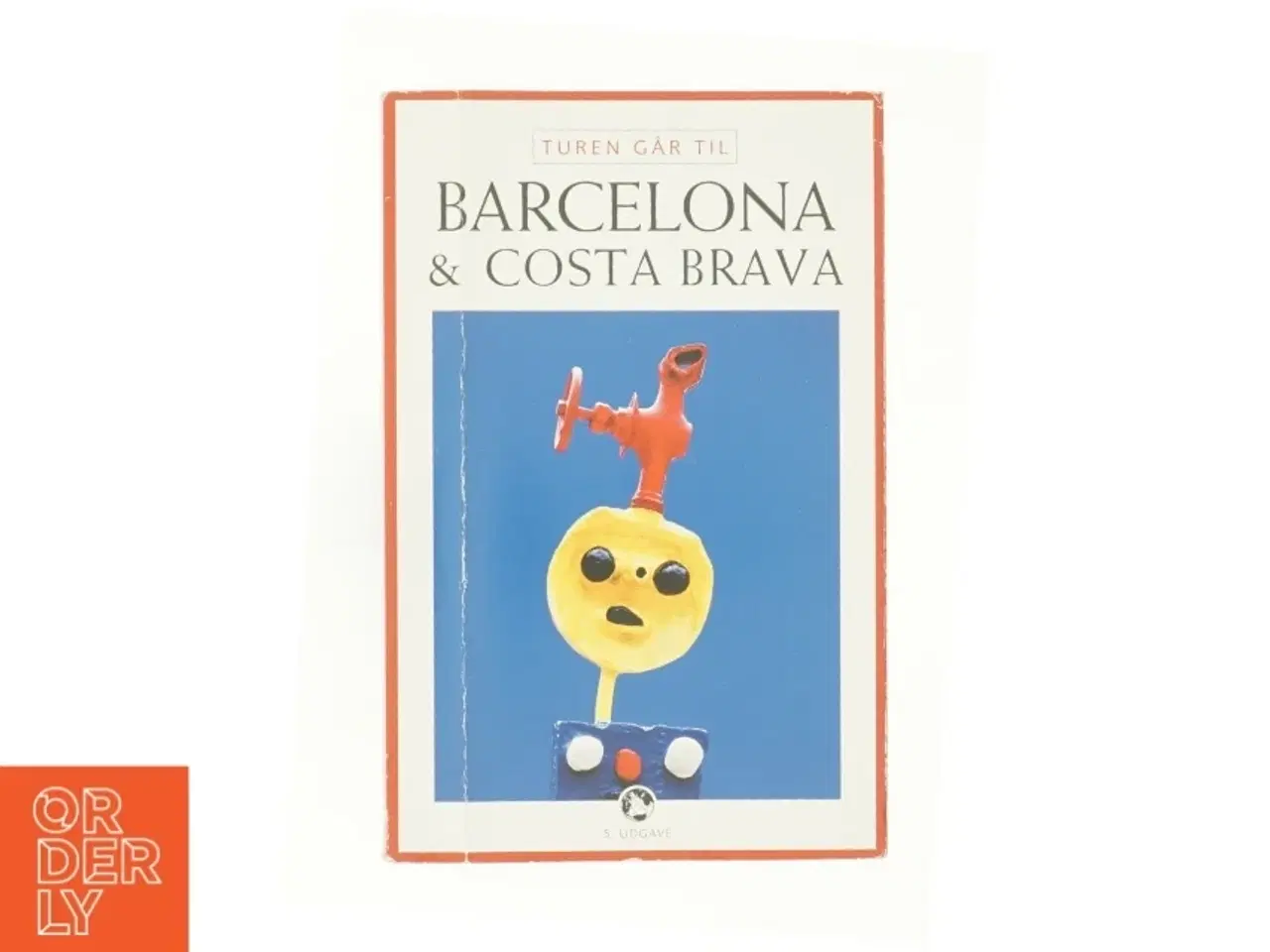 Billede 1 - Turen går til Barcelona & Costa Brava af Ole Loumann (Bog)