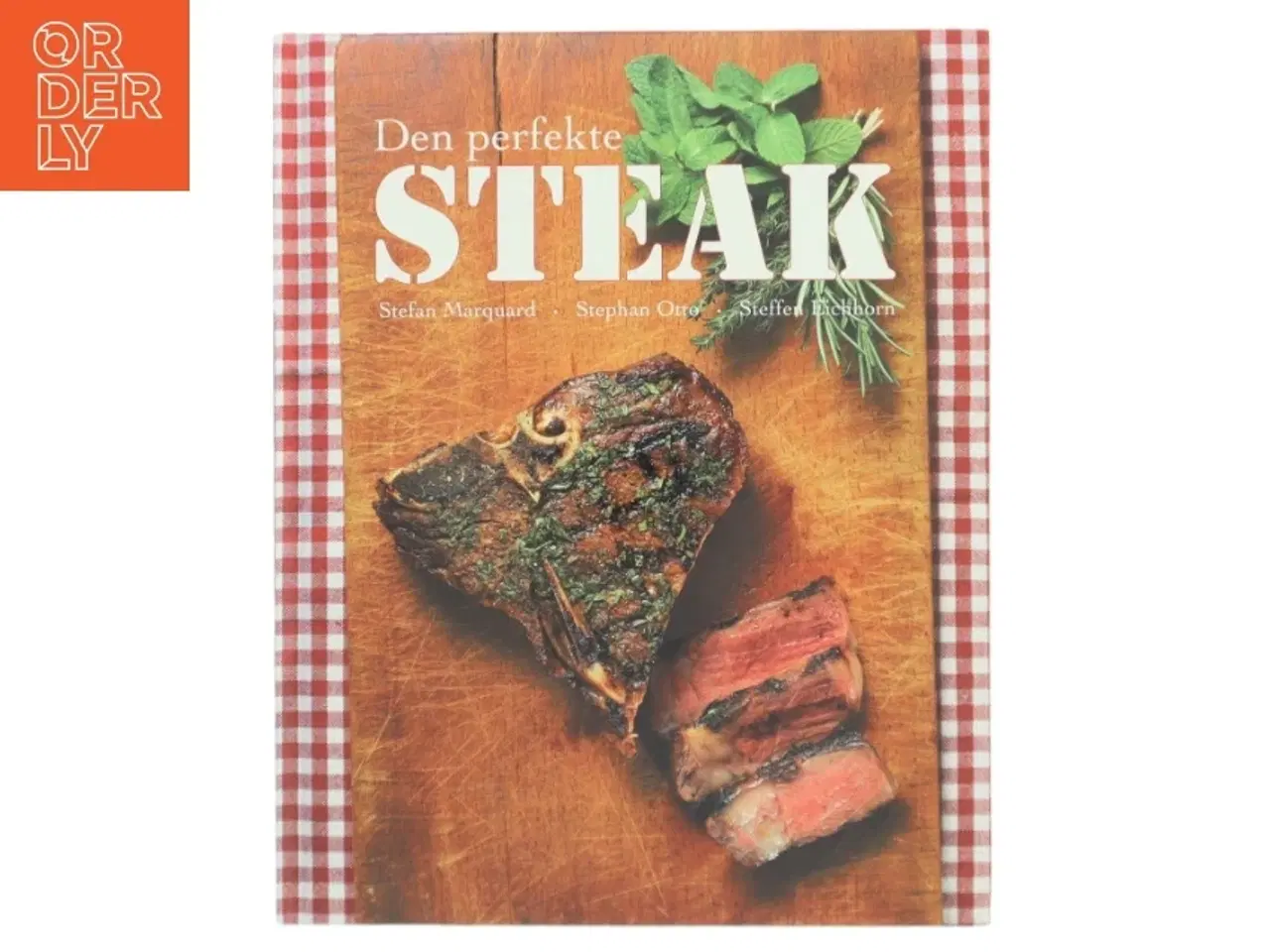 Billede 1 - Den perfekte STEAK af Stefan Marquard (Bog)
