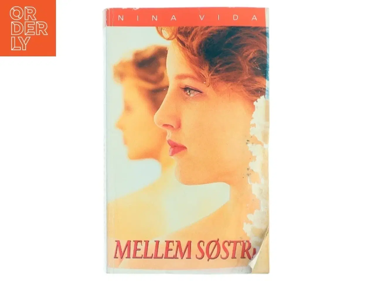 Billede 1 - Mellem søstre af Nina Vida (Bog)