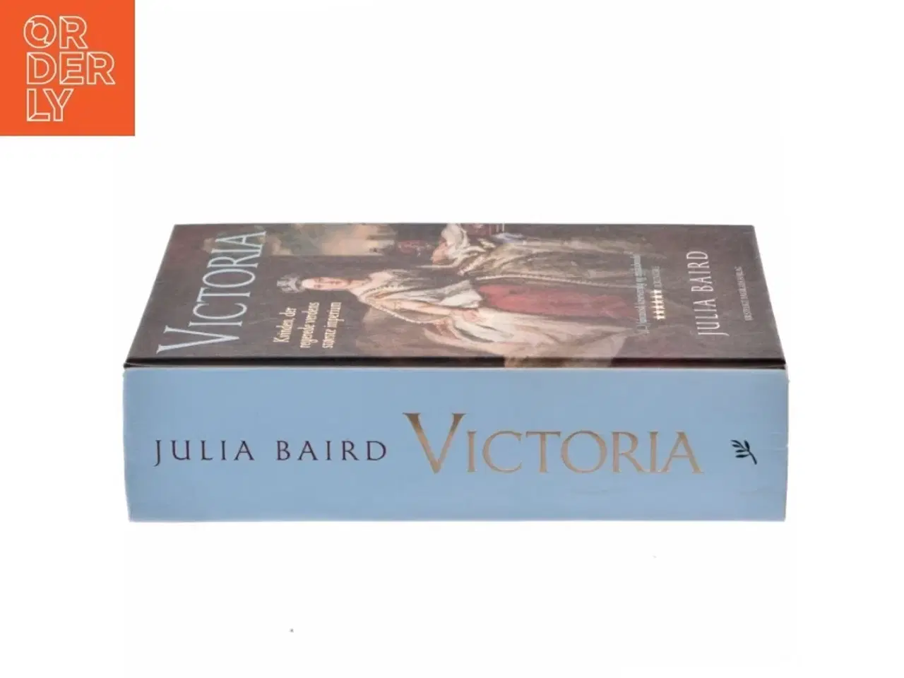 Billede 2 - Victoria : kvinden, der regerede verdens største imperium af Julia Baird (Bog)