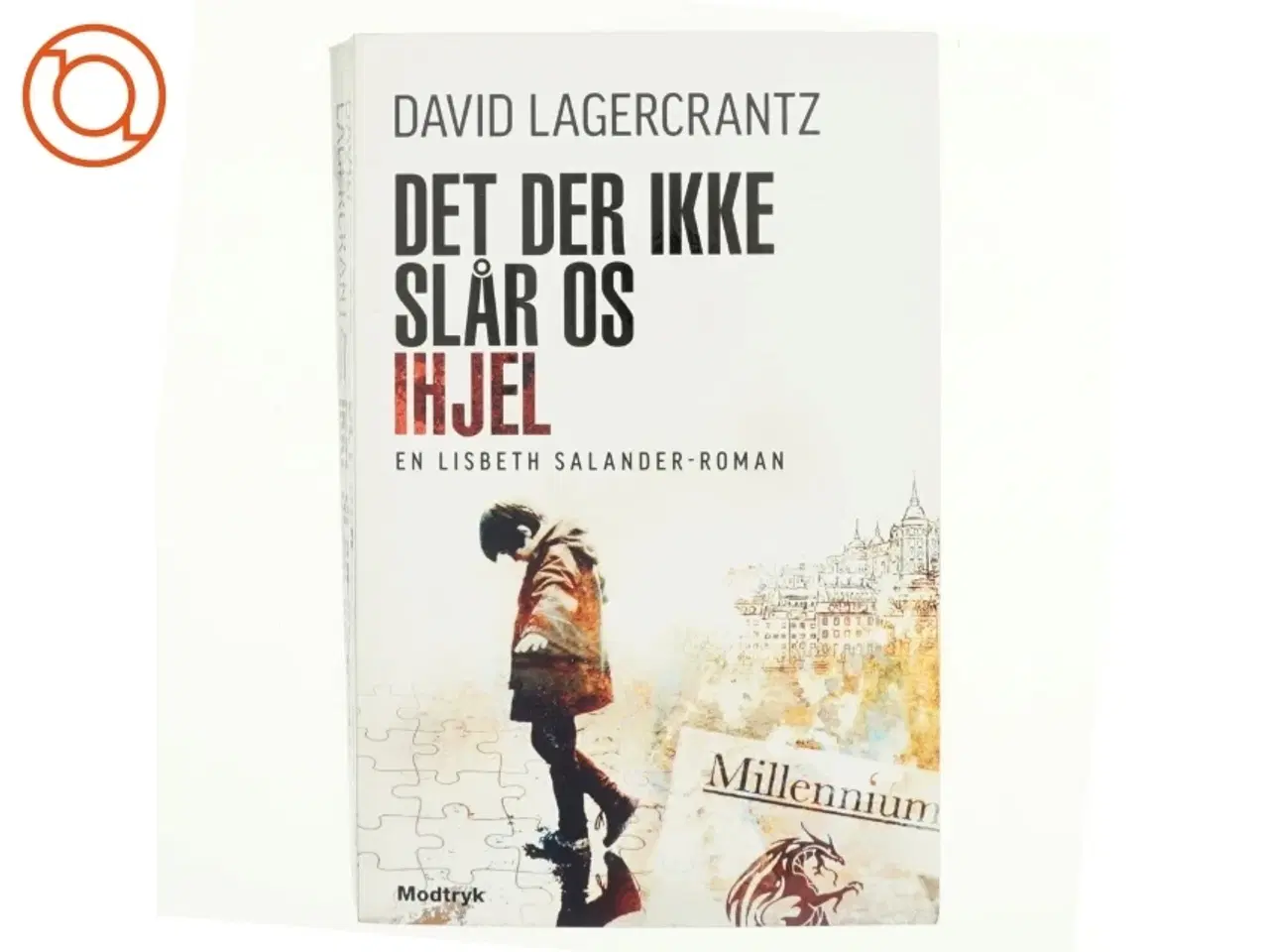 Billede 1 - Det der ikke slår os ihjel af David Lagercrantz (Bog)