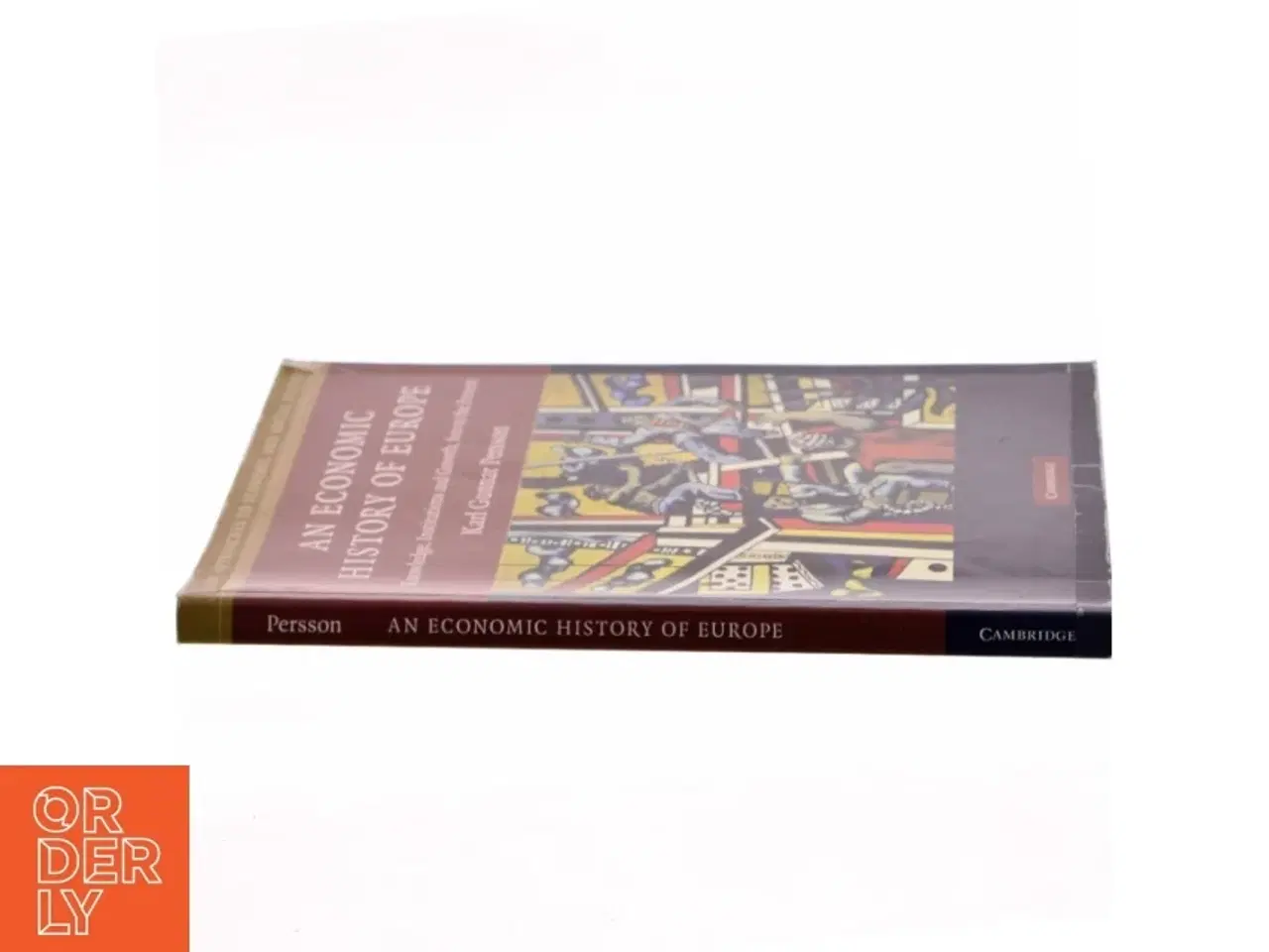 Billede 2 - An economic history of Europe : knowledge, institutions and growth, 600 to the present af Karl Gunnar Persson (Bog)