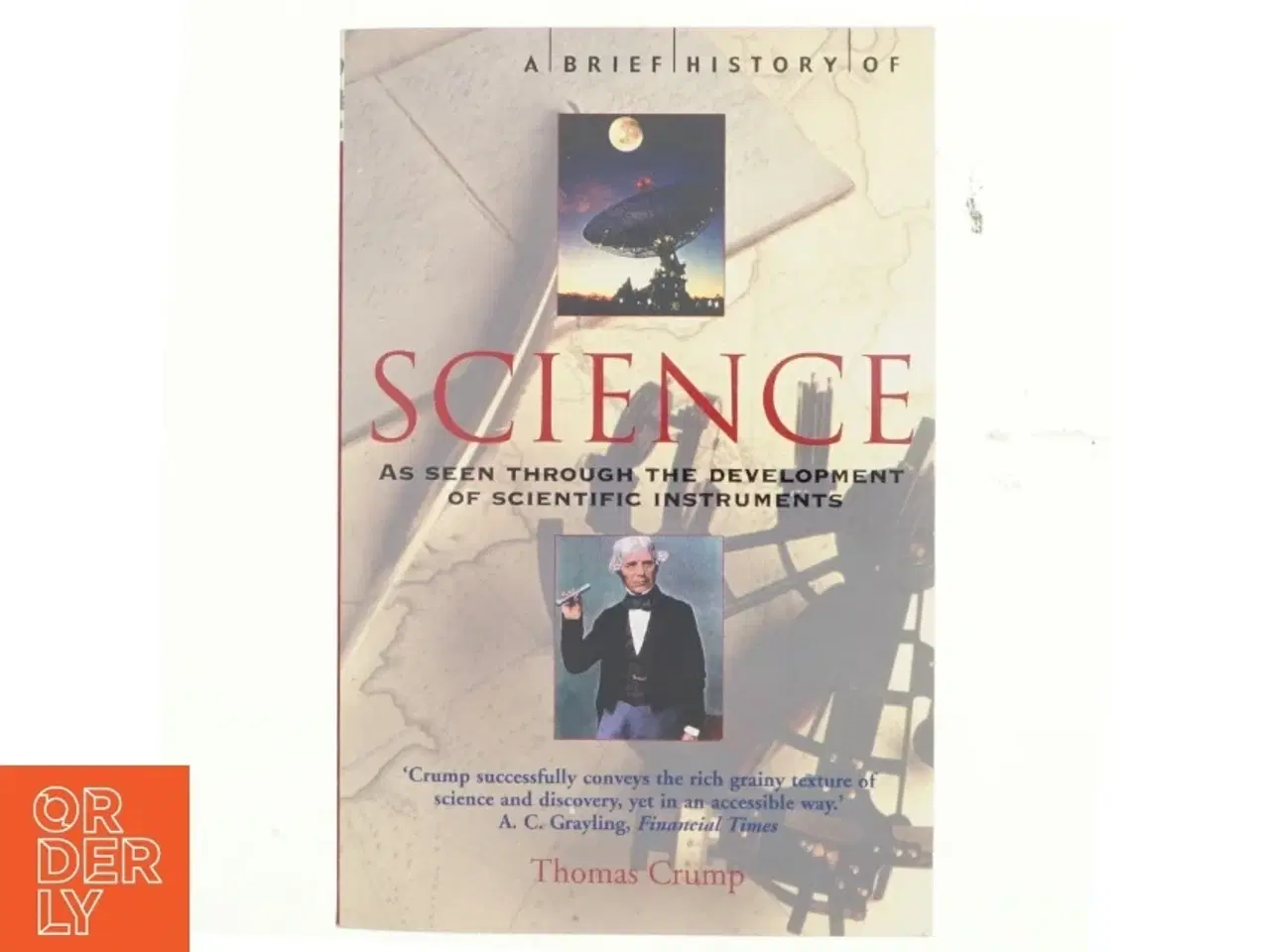 Billede 1 - A Brief History of Science af Thomas Crump (Bog)