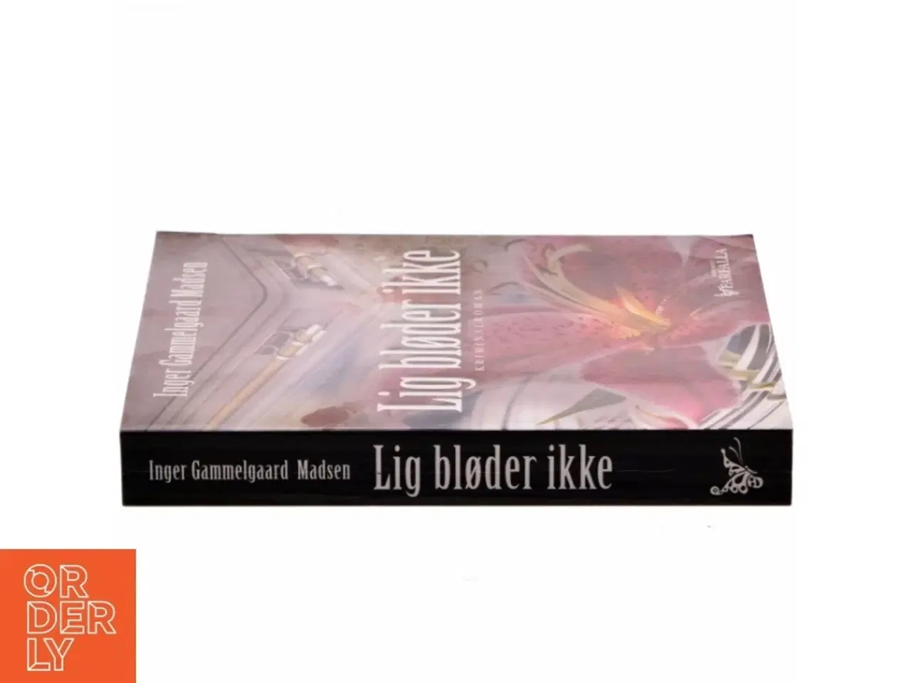 Billede 2 - Lig bløder ikke : kriminalroman af Inger Gammelgaard Madsen (Bog) fra Farfalla