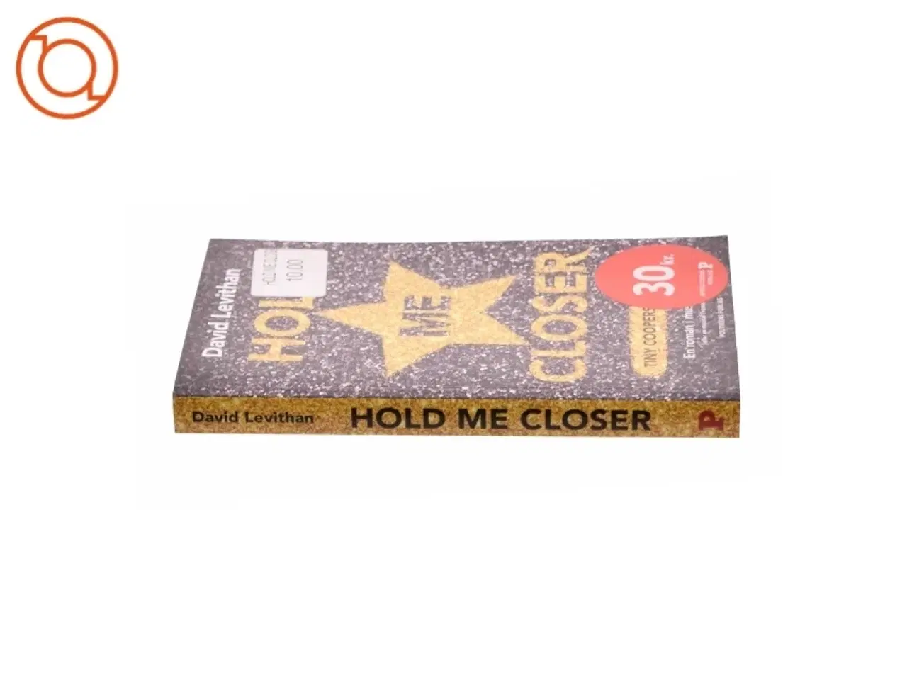 Billede 3 - Hold me closer af David Levithan (Bog)