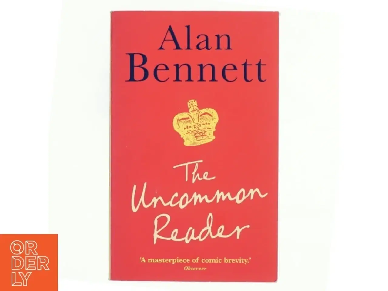 Billede 1 - The uncommon reader af Alan Bennett (Bog)