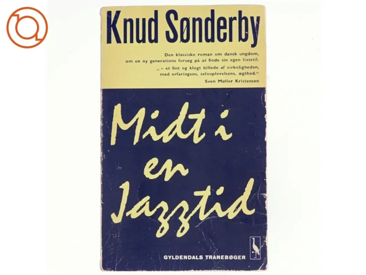 Billede 1 - Midt i en jazztid af Knud Sønderby (Bog) fra Gyldendal
