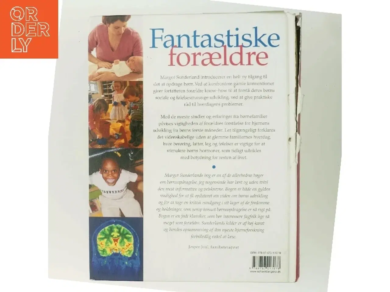 Billede 3 - Fantastiske forældre : gode råd om børn og søvn, gråd, leg og følelsesmæssig opbygning til trivsel for hele livet a