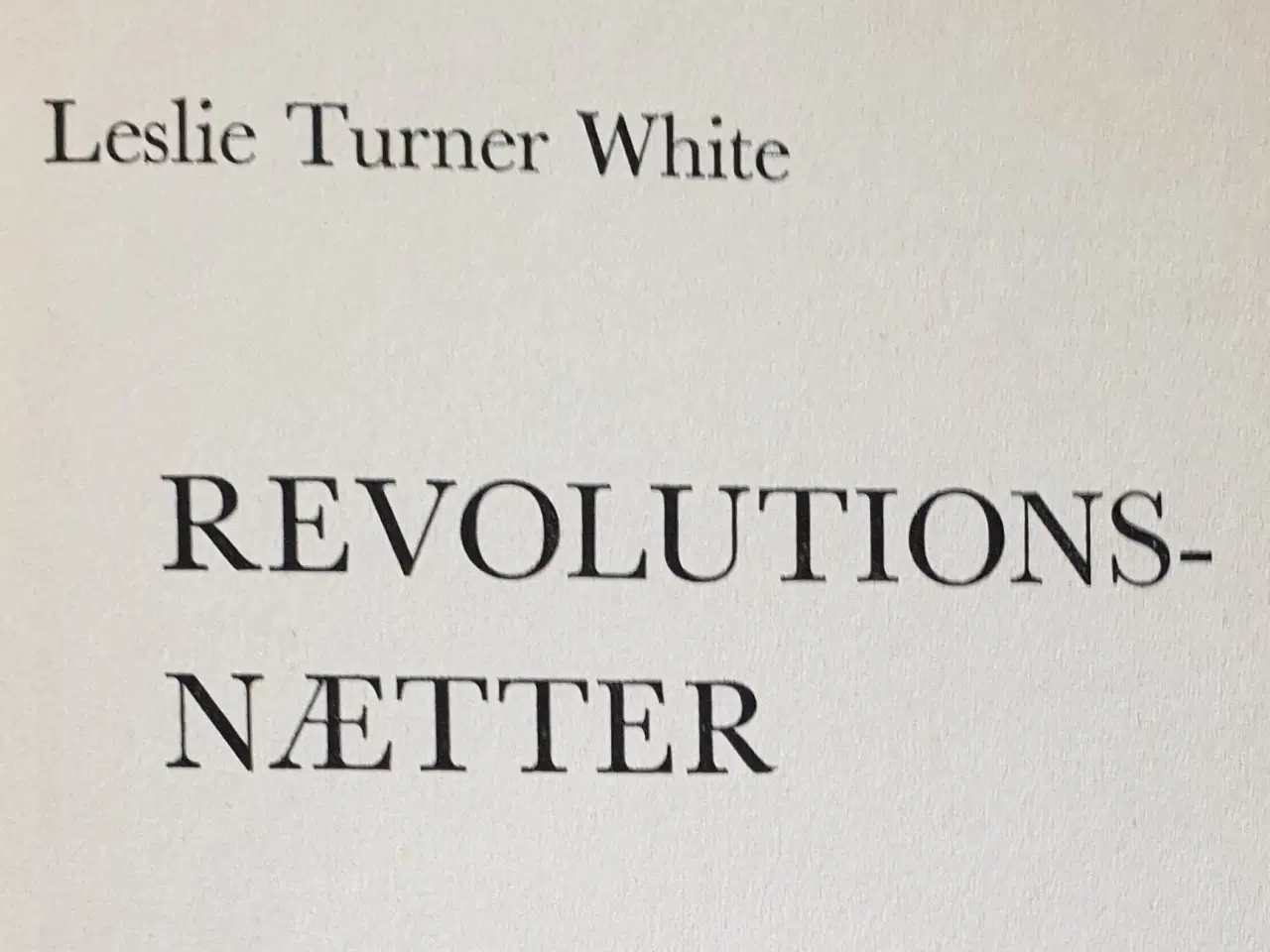 Billede 1 - Leslie Turner White: Revolutionsnætter