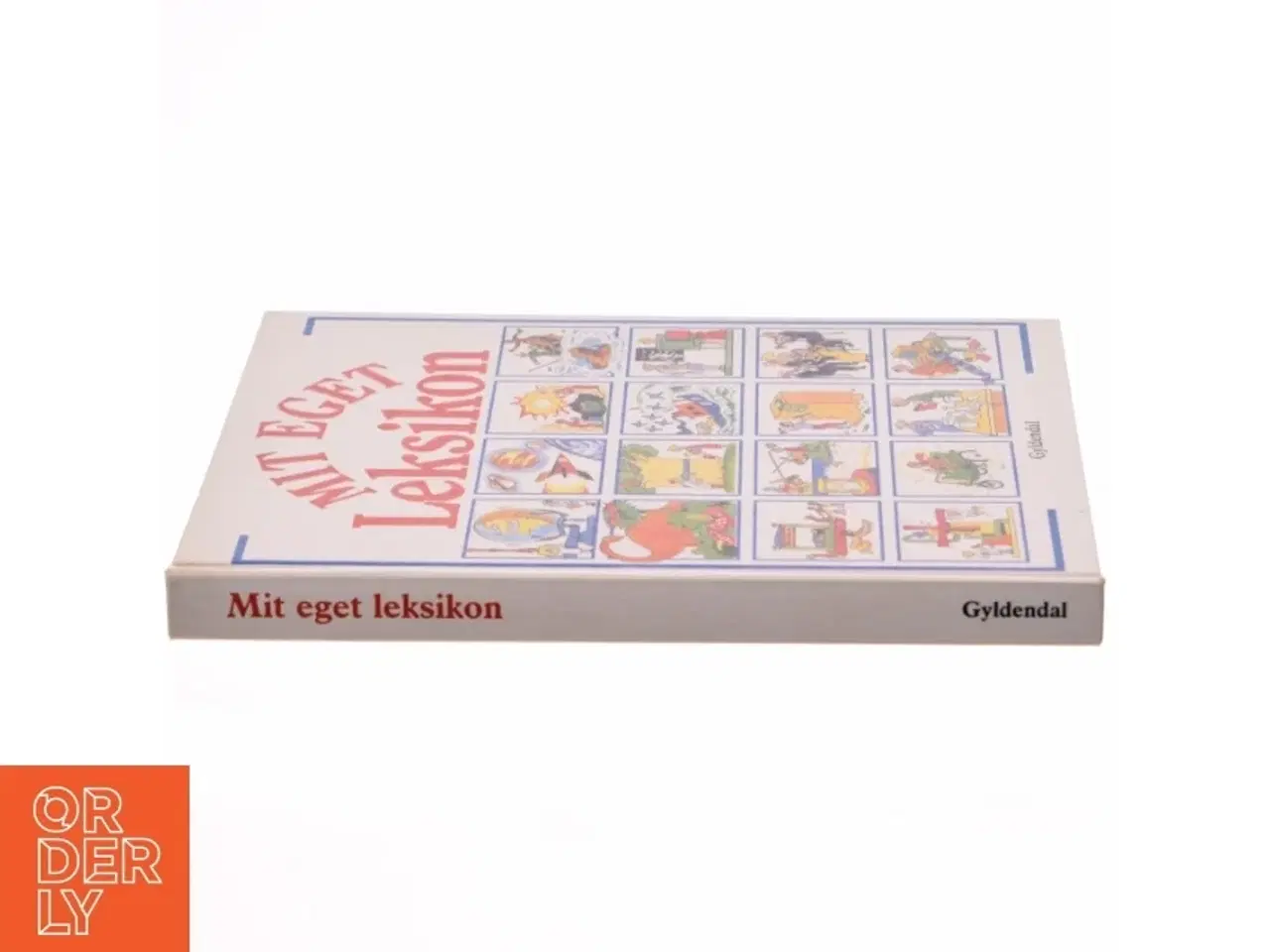 Billede 2 - Børnebog - Mit Eget Leksikon (Bog) fra Gyldendal (str. Ikke angivet)