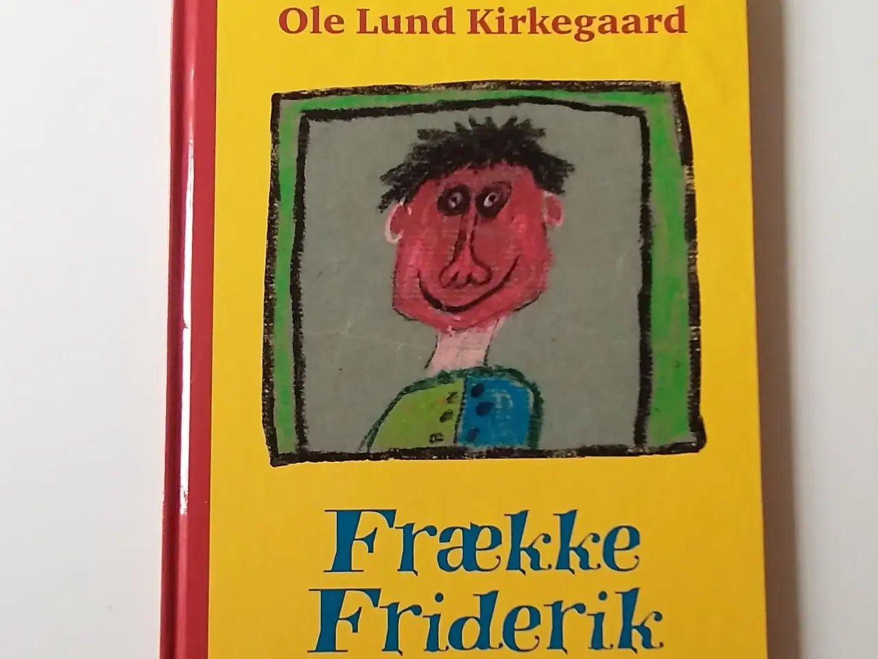 Billede 1 - Frække Friderik - Fortællingen om en doven dreng