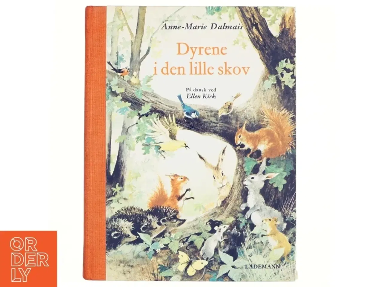 Billede 1 - Dyrene i den lille skov af Anne-Marie Dalmais (bog)