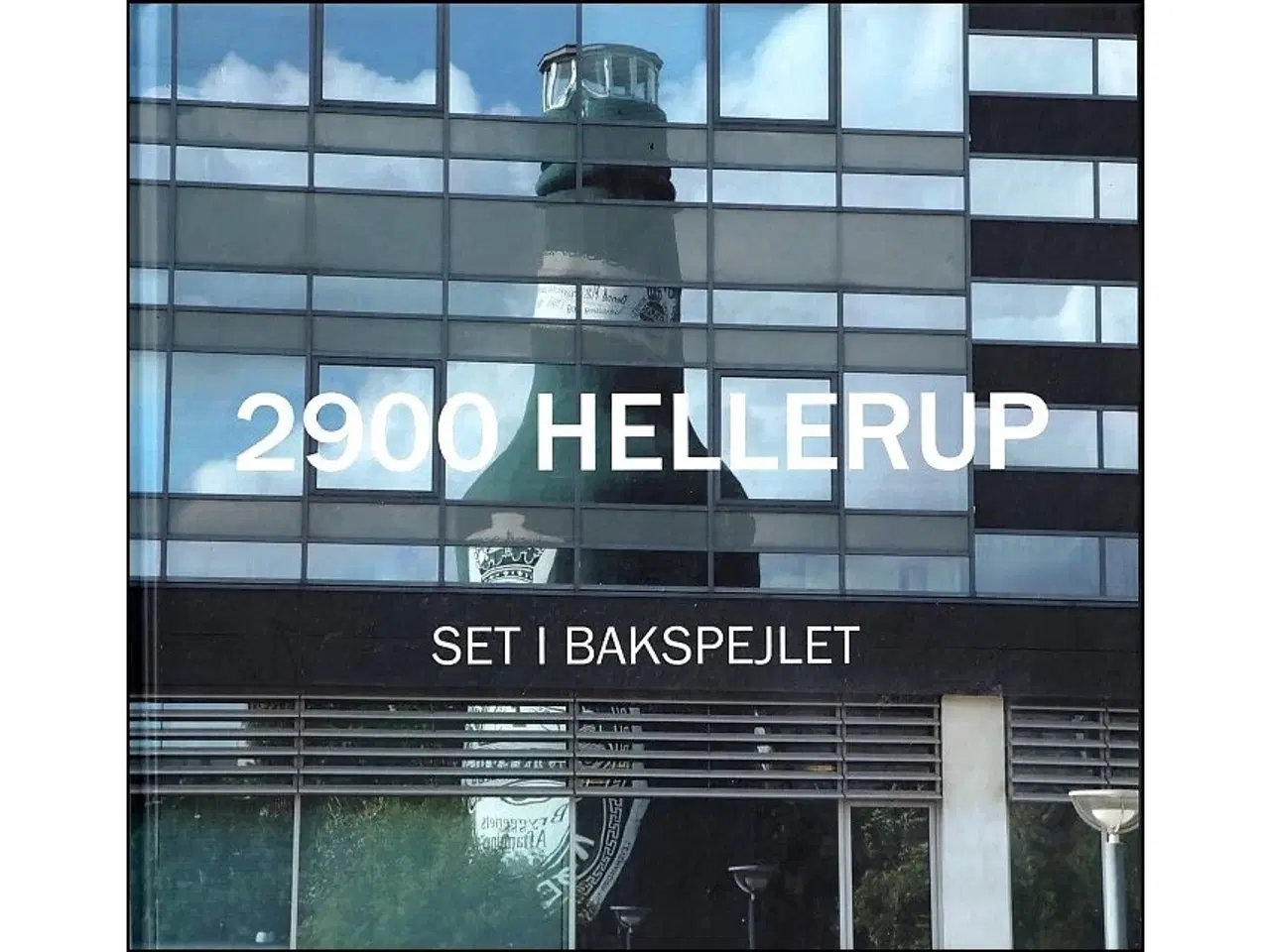 Billede 1 - 2900 Hellerup - Set i bakspejlet