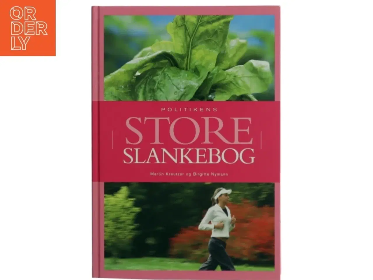 Billede 1 - Politikens store slankebog af Birgitte Nymann, Martin Kreutzer (Bog)