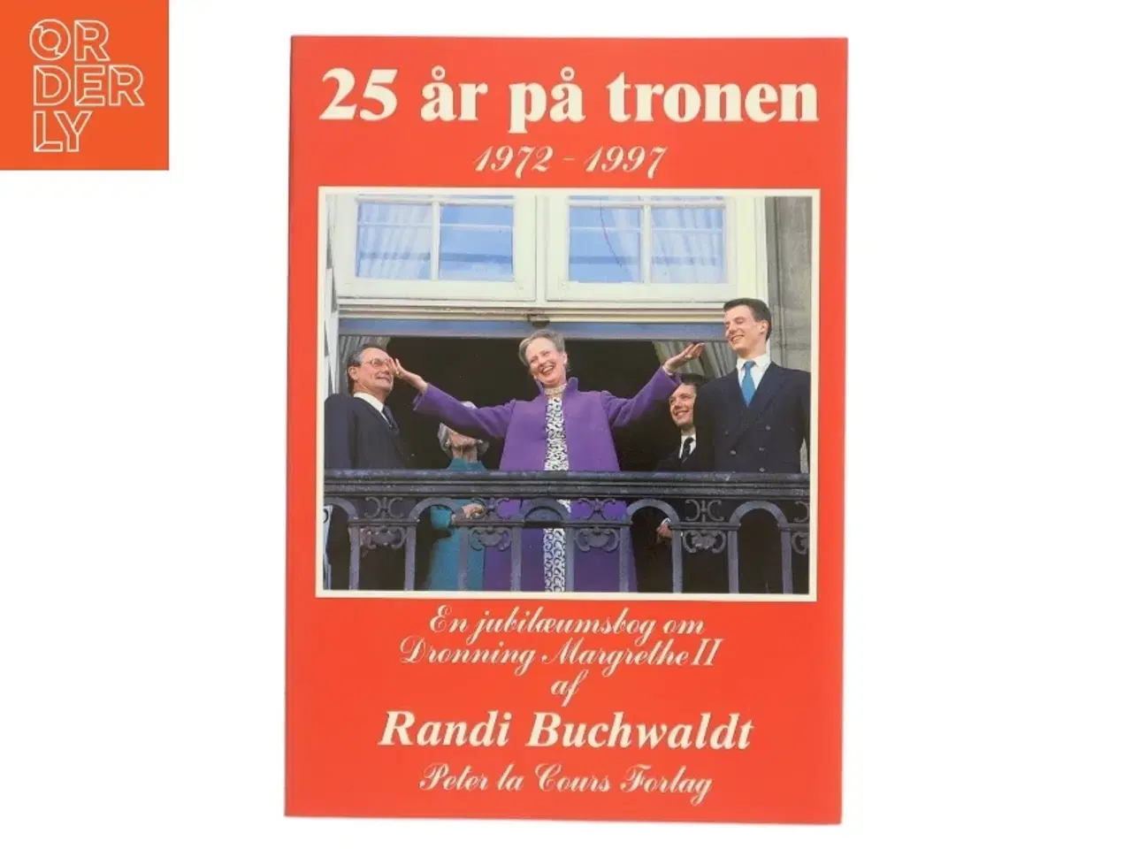 Billede 1 - 25 år på tronen af Randi Buchwaldt (Bog)