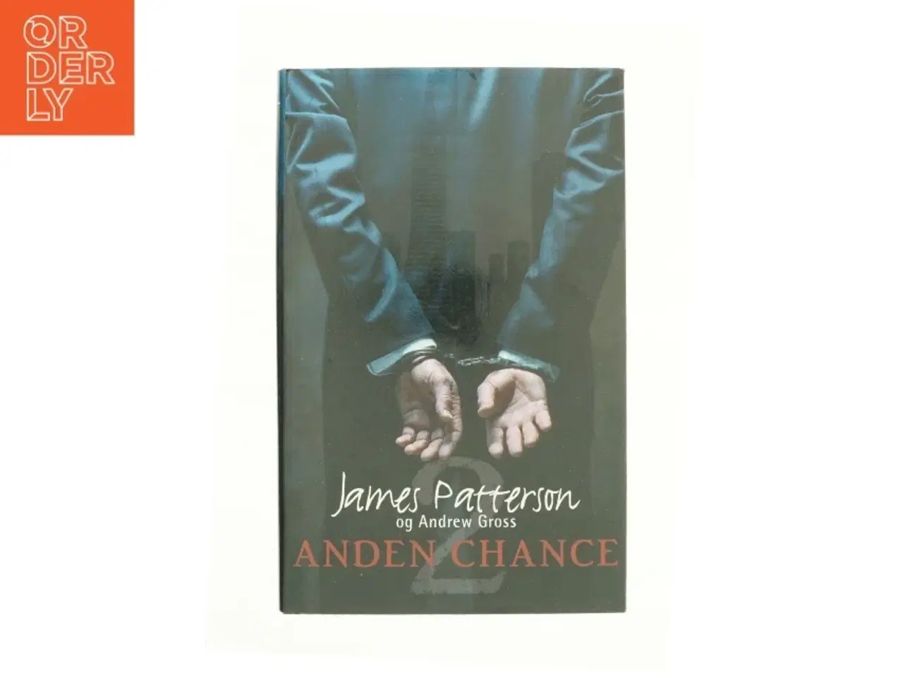 Billede 1 - Anden Chance af James Patterson og Andrew Gross