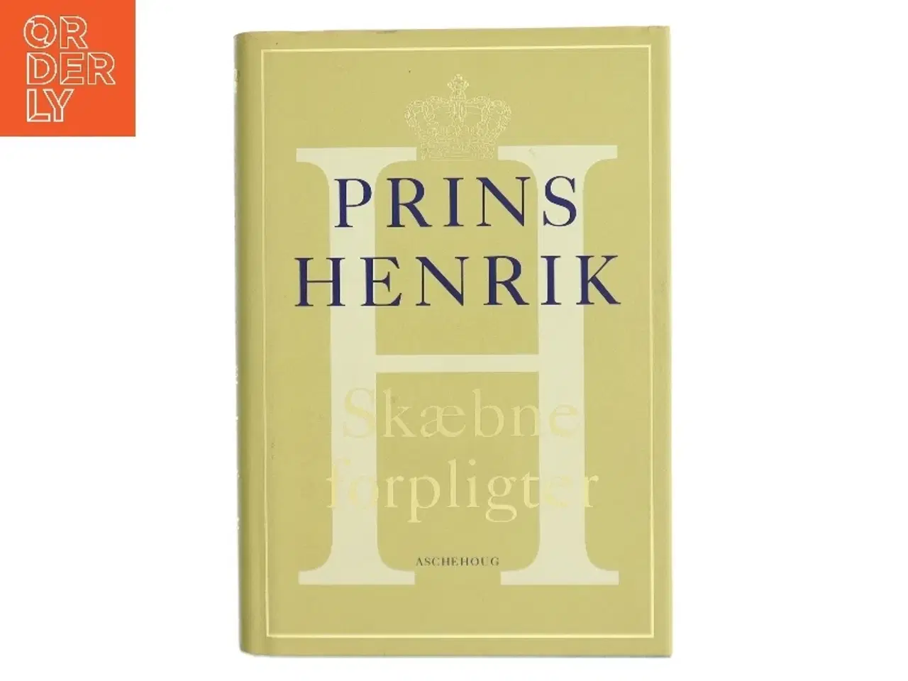 Billede 1 - Skæbne forpligter af Prins Henrik (Bog)
